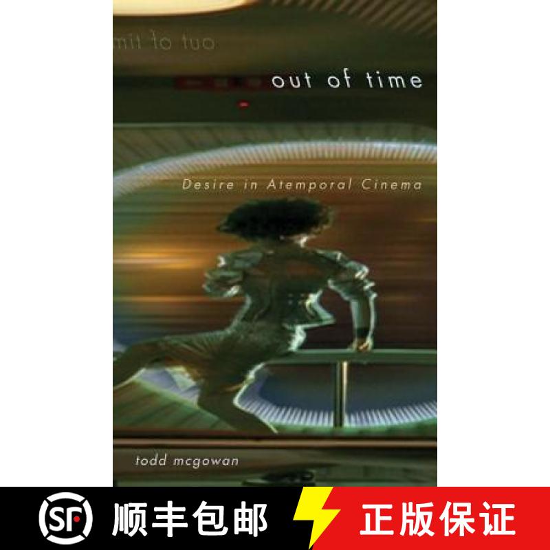 【3-4周达】Out of Time: Desire in Atemporal Cinema [9780816669950]