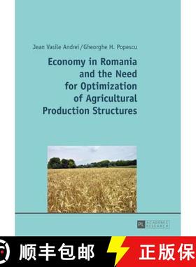 【3-4周达】Economy in Romania and the Need for Optimization of Agricultural Production Structures [9783631658260]