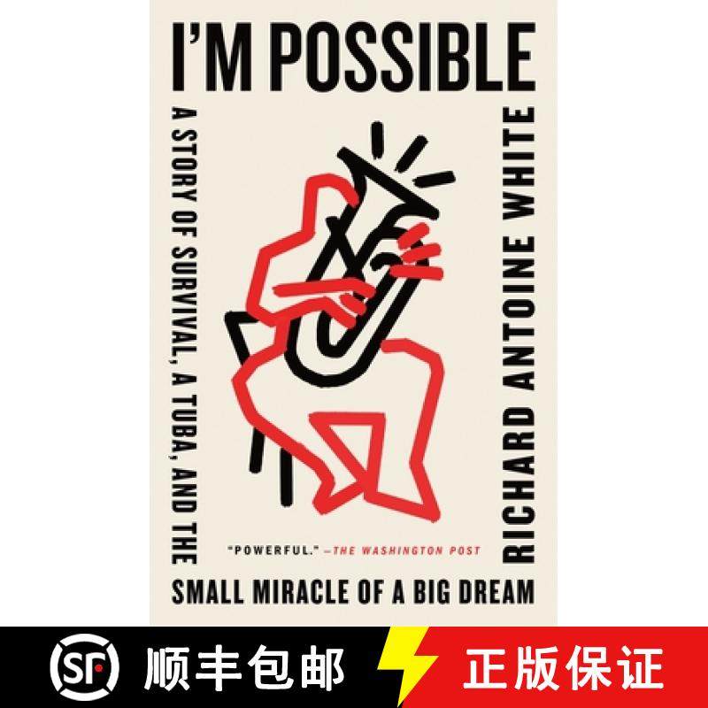 【3-4周达】I'm Possible: A Story of Survival, a Tuba, and the Small Miracle of a Big Dream [9781250269669]