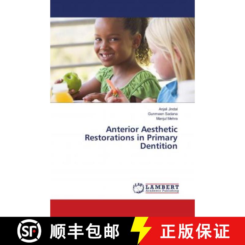 预订 Anterior Aesthetic Restorations in Primary Dentition [9786134918299]