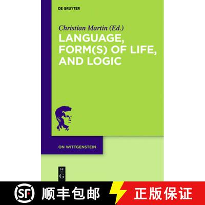【3-4周达】精装 Language, Form(s) of Life, and Logic – Investigations after Wittgenstein [9783110516289]