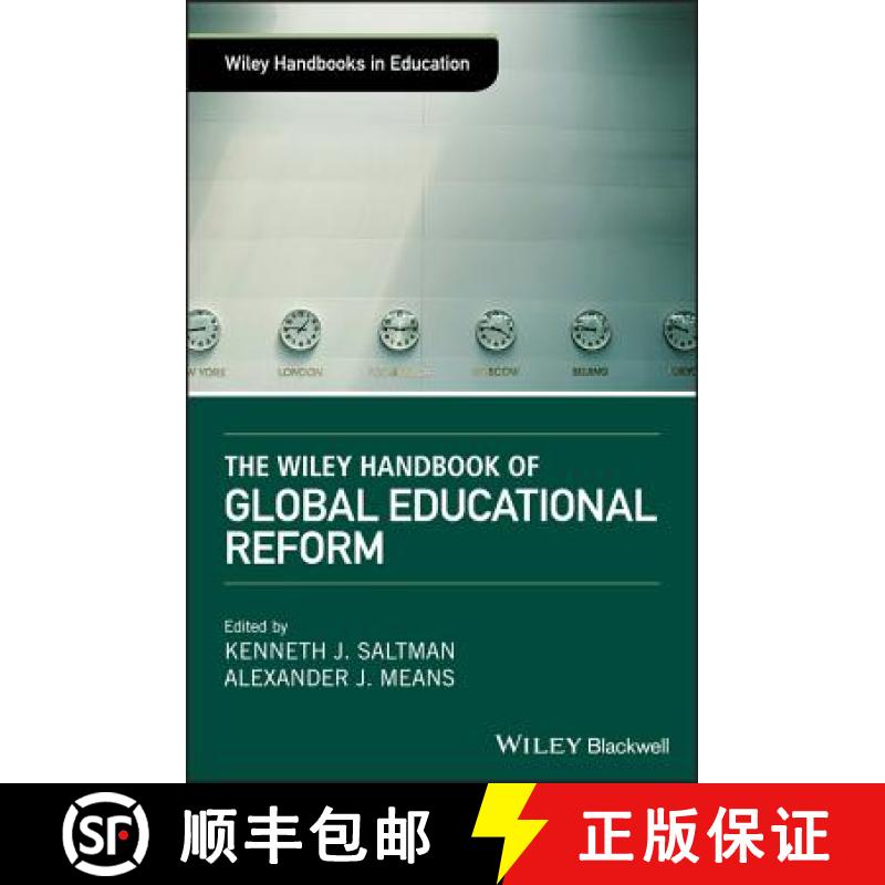 【3-4周达】The Wiley Handbook Of Global Educational Reform [Wiley教育学] [9781119083078]