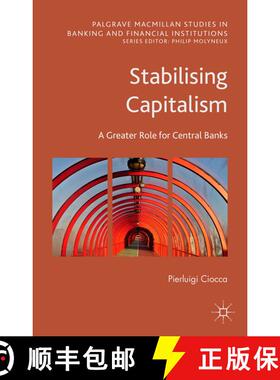 【3-4周达】Stabilising Capitalism: A Greater Role for Central Banks (1st ed. 2016) (1st ed. 2016) (1s... [9781137555502]
