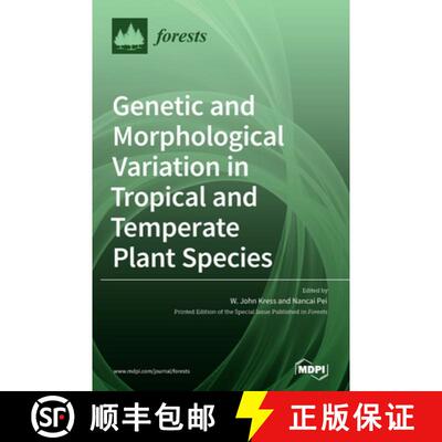 【3-4周达】Genetic and Morphological Variation in Tropical and Temperate Plant Species [9783039367566]