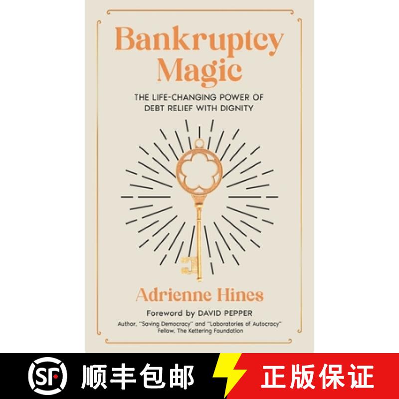 【3-4周达】Bankruptcy Magic: The Life-Changing Power of Debt Relief with Dignity [9781954757530]