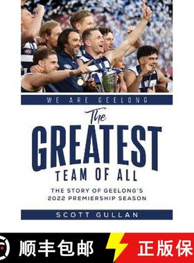 【3-4周达】The Greatest Team of All : The Story of Geelong's 2022 Premiership Season [9781743799550]