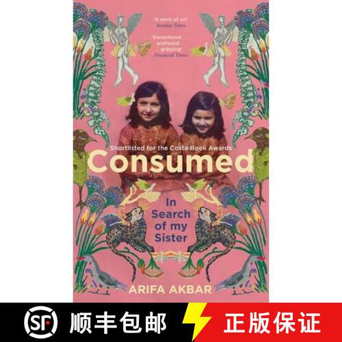 【3-4周达】Consumed: In Search of my Sister - SHORTLISTED FOR THE COSTA BIOGRAPHY AWARD 2021 [9781529347555]