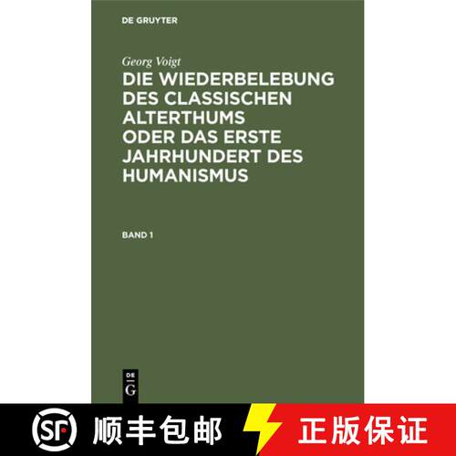 【3-4周达】精装 Georg Voigt: Die Wiederbelebung des classischen Alterthums oder das erste Jahrhundert... [9783111055909]