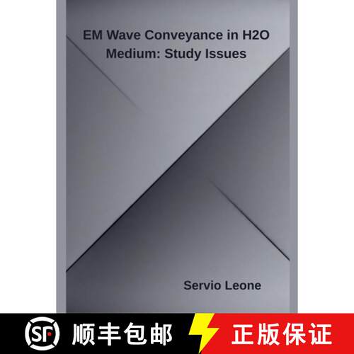 【3-4周达】EM Wave Conveyance in H2O Medium: Study Issues [9798231930753]
