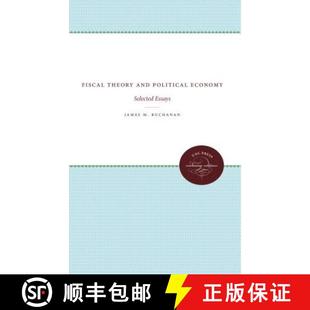 and Political 9781469619125 Fiscal Essays Theory Selected 预订 Economy