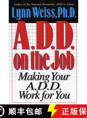 【3-4周达】A.D.D. on the Job : Making Your A.D.D. Work for You [9780878339174]