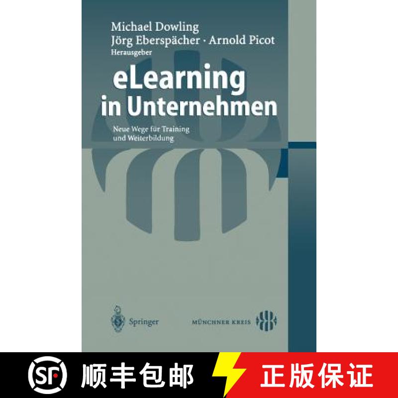 【3-4周达】Elearning in Unternehmen: Neue Wege Für Training Und Weiterbildung [9783540005438]