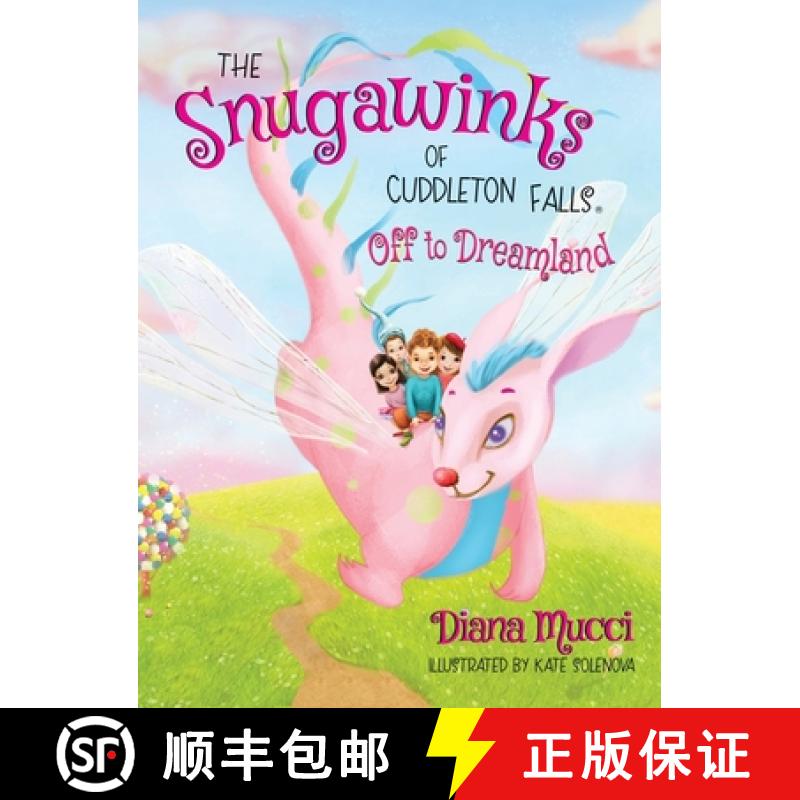 【3-4周达】The Snugawinks of Cuddleton Falls, Off to Dreamland [9781734996845]