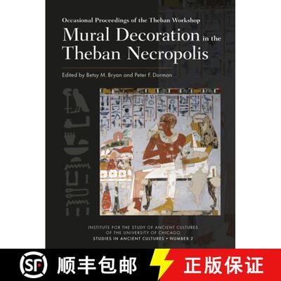 【3-4周达】Mural Decoration in the Theban Necropolis [9781614910893]