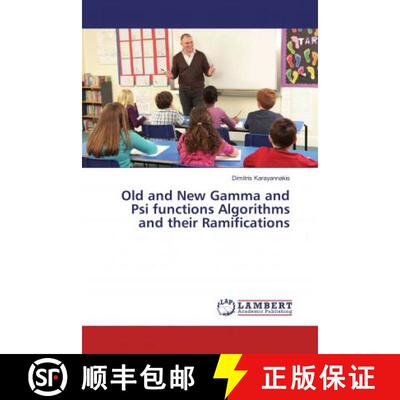 预订 Old and New Gamma and Psi functions Algorithms and their Ramifications [9783330347373]