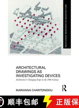 【3-4周达】Architectural Drawings as Investigating Devices: Architecture's Changing Scope in the 20th... [9781032431109]