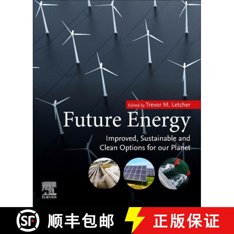【3-4周达】Future Energy: Improved, Sustainable and Clean Options for Our Planet [9780081028865]