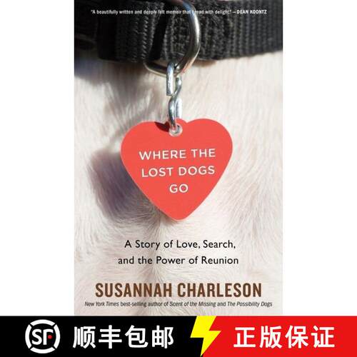 【3-4周达】Where The Lost Dogs Go: A Story of Love, Search, and the Power of Reunion [9780358298663]