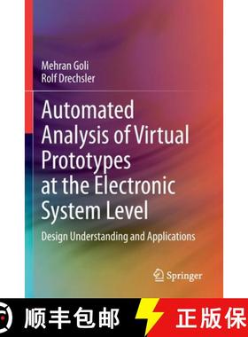 【3-4周达】Automated Analysis of Virtual Prototypes at the Electronic System Level : Design Understan... [9783030442842]