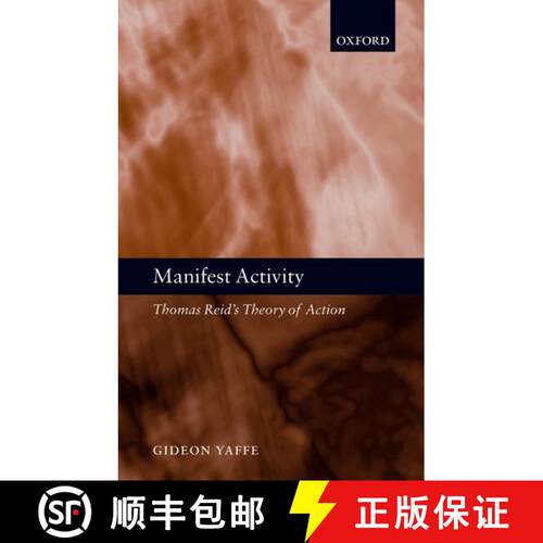 【3-4周达】精装 Manifest Activity: Thomas Reid's Theory of Action [9780199268559]