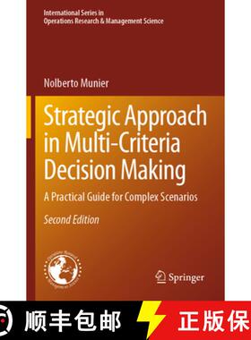 【3-4周达】Strategic Approach in Multi-Criteria Decision Making: A Practical Guide for Complex Scenar... [9783031444555]