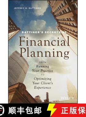 【3-4周达】Rattiner'S Secrets Of Financial Planning: From Running Your Practice To Optimizing Your Cl... [9781119594277]