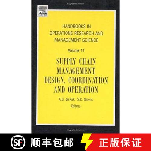 【3-4周达】精装 Supply Chain Management, Volume 11: Design, Coordination and Operation [9780444513281]