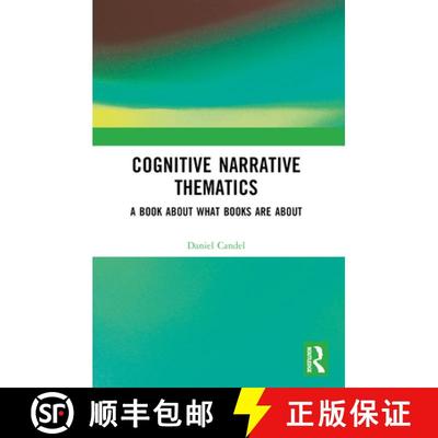 【3-4周达】Cognitive Narrative Thematics: A Book About What Books Are About [9781032436388]