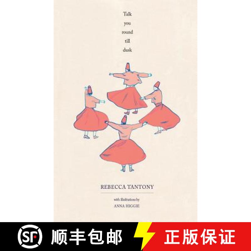 【2-3周达】Talk You Round Till Dusk: Short Stories, Poetry and Illustration [9781909136519]