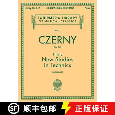 【3-4周达】Carl Czerny Thirty New Studies in Technics Op. 849 Schirmer Library of Classics Piano Tech... [9780793552931]