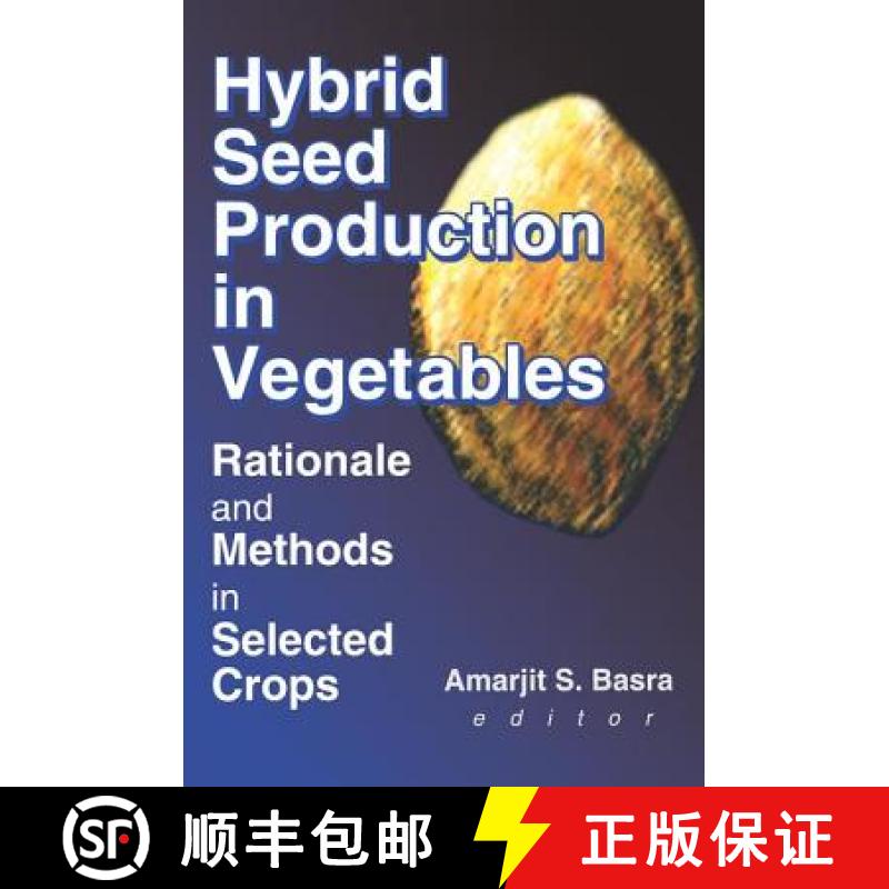 【3-4周达】Hybrid Seed Production in Vegetables: Rationale and Methods in Selected Crops [9781560220756]