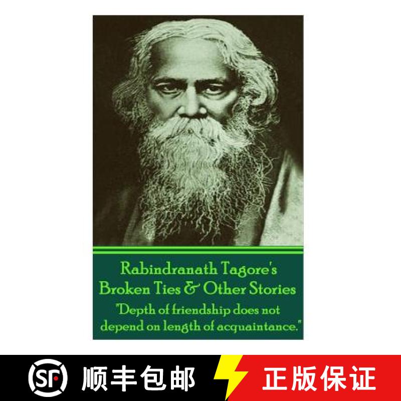 【3-4周达】Rabindranath Tagore's Broken Ties & Other Stories: Depth of friendship does not depend on ... [9781783945740]