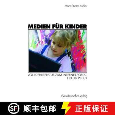 【3-4周达】Medien für Kinder : Von der Literatur zum Internet-Portal. Ein Überblick [9783531138244]