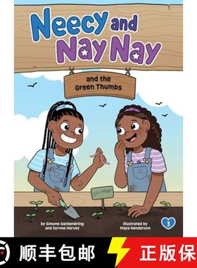 【3-4周达】Neecy and Nay Nay and the Green Thumbs (Neecy and Nay Nay #3) (a Little Bee Books Chapter ... [9781499816747]