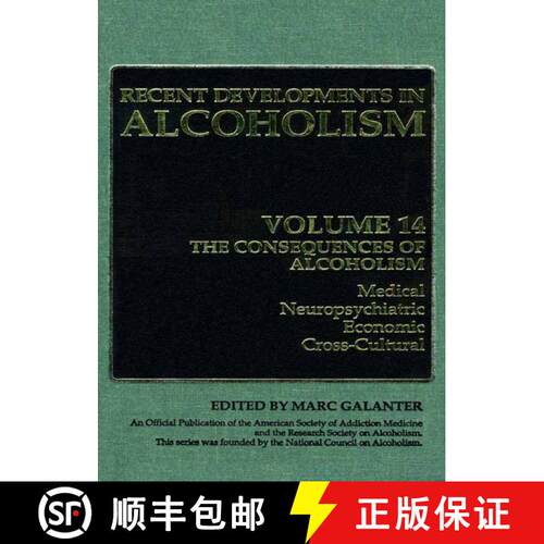 【3-4周达】精装 Consequences of Alcoholism: Medical, Neuropsychiatric, Economic, Cross-Cultural - The... [9780306457470]