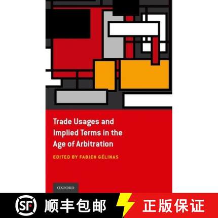 【3-4周达】Trade Usages and Implied Terms in the Age of Arbitration [9780199916016]