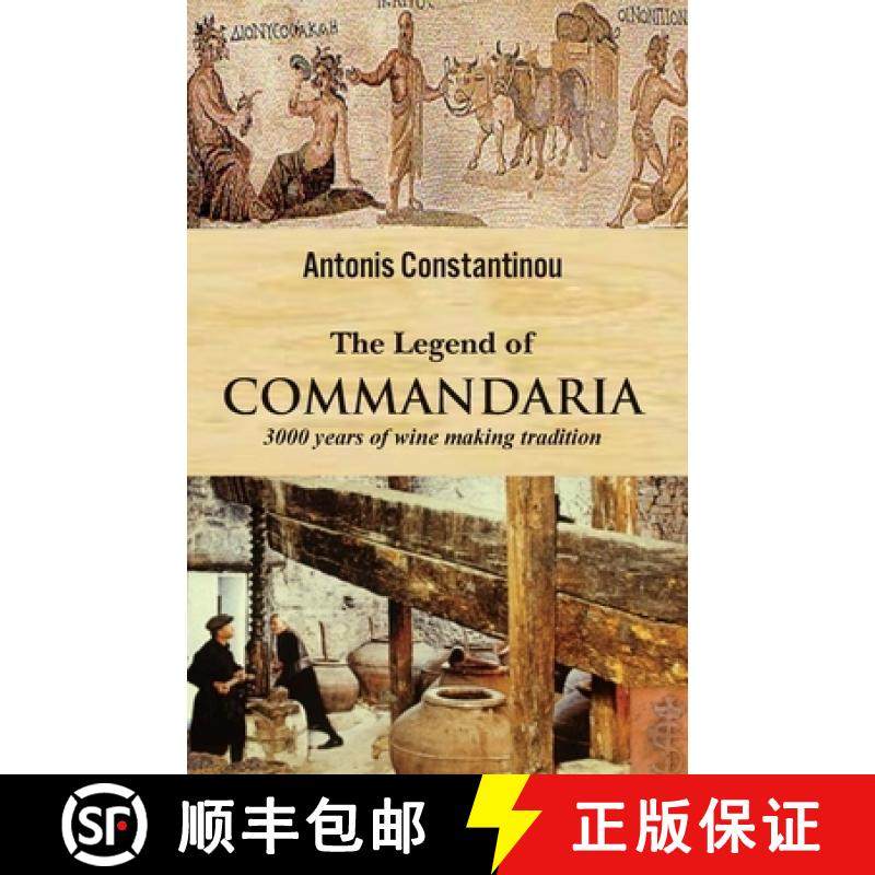 【3-4周达】The Legend of COMMANDARIA: 3000 years of winemaking tradition [9789464593822]