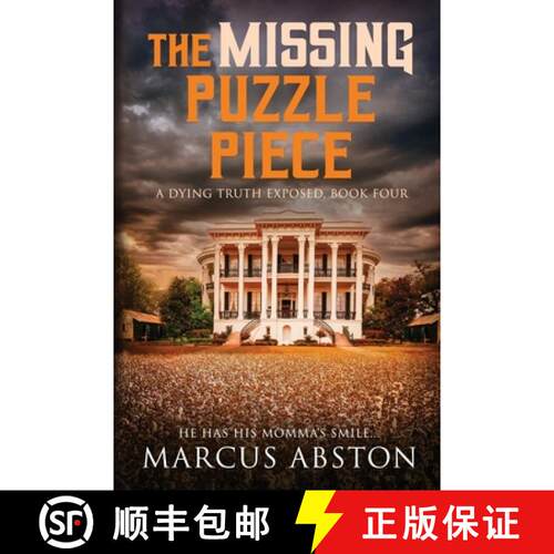 【3-4周达】The Missing Puzzle Piece (A Dying Truth Exposed, Book Four) [9798986596518]