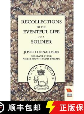 【3-4周达】Recollections of the Eventful Life of a Soldier [9781845747596]