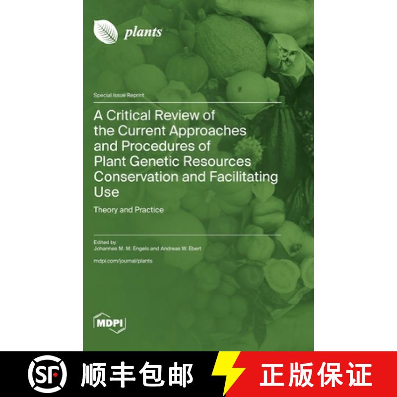 【2-3周达】A Critical Review of the Current Approaches and Procedures of Plant Genetic Resources Cons... [9783725805891]