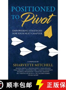 【3-4周达】Positioned to Pivot: Empowering Strategies for Your Next Chapter [9798987619735]