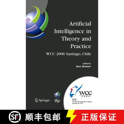 【3-4周达】精装 Artificial Intelligence in Theory and Practice : IFIP 19th World Computer Congress, T... [9780387346540]