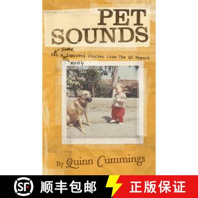 【3-4周达】Pet Sounds: New and Improved Pet Stories from The QC Report [9780989447331]