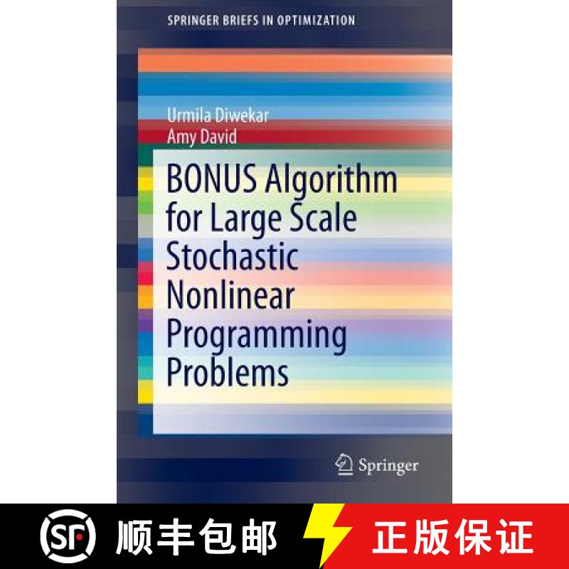 【4周达】BONUS Algorithm for Large Scale Stochastic Nonlinear Programming Problems [9781493922819]