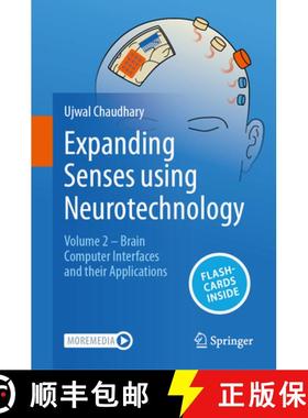 【3-4周达】Expanding Senses Using Neurotechnology: Volume 2 ‒ Brain Computer Interfaces and The... [9783031789908]