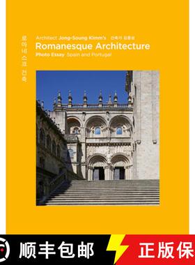 【3-4周达】Architect Jong-Soung Kimm's Romanesque Architecture: Photo Essay: Spain and Portugal [9783803021045]