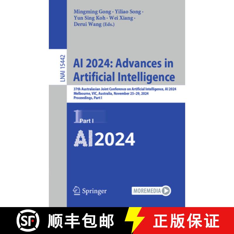 【3-4周达】AI 2024: Advances in Artificial Intelligence: 37th Australasian Joint Conference on Artifi... [9789819603473]