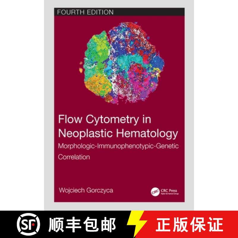 【3-4周达】Flow Cytometry in Neoplastic Hematology: Morphologic-Immunophenotypic-Genetic Correlation [9781032055251]