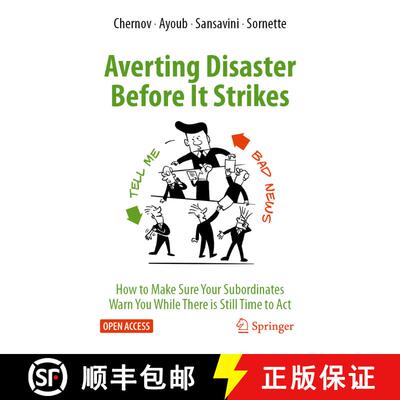 【3-4周达】Averting Disaster Before It Strikes : How to Make Sure Your Subordinates Warn You While Th... [9783031307744]