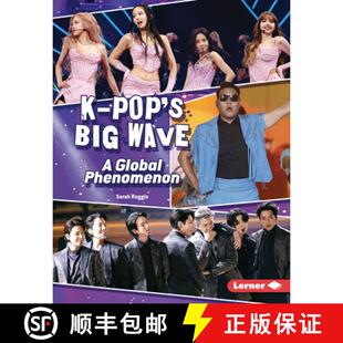 【3-4周达】K-Pop's Big Wave: A Global Phenomenon [9798765689561]
